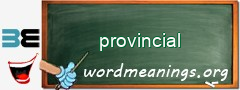 WordMeaning blackboard for provincial